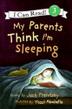 Cover art for MY PARENTS THINK I’M SLEEPING