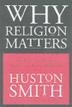 Cover art for WHY RELIGION MATTERS