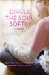 Cover art for CIRCLE THE SOUL SOFTLY