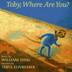 Cover art for TOBY, WHERE ARE YOU?