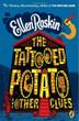 Cover art for THE TATTOOED POTATO AND OTHER CLUES