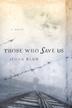 Cover art for THOSE WHO SAVE US