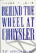 Cover art for BEHIND THE WHEEL AT CHRYSLER
