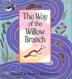 Cover art for THE WAY OF THE WILLOW BRANCH