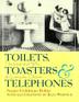 Cover art for TOILETS, TOASTERS, AND TELEPHONES