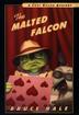 Cover art for THE MALTED FALCON
