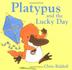 Cover art for PLATYPUS AND THE LUCKY DAY