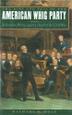Cover art for THE RISE AND FALL OF THE AMERICAN WHIG PARTY