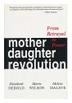 Cover art for MOTHER DAUGHTER REVOLUTION