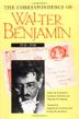 Cover art for THE CORRESPONDENCE OF WALTER BENJAMIN, 1910-1940