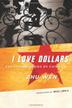 Cover art for I LOVE DOLLARS