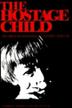 Cover art for THE HOSTAGE CHILD