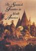 Cover art for THE SPANISH FRONTIER IN NORTH AMERICA
