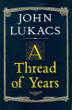 Cover art for A THREAD OF YEARS