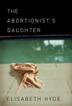 Cover art for THE ABORTIONIST’S DAUGHTER