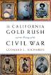 Cover art for THE CALIFORNIA GOLD RUSH AND THE COMING OF THE CIVIL WAR