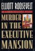 Cover art for MURDER IN THE EXECUTIVE MANSION