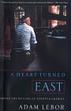 Cover art for A HEART TURNED EAST