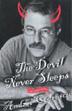 Cover art for THE DEVIL NEVER SLEEPS