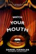 Cover art for WATCH YOUR MOUTH