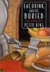 Cover art for EAT, DRINK, AND BE BURIED