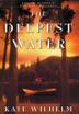 Cover art for THE DEEPEST WATER