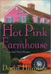 Cover art for THE HOT PINK FARMHOUSE