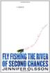Cover art for FLY FISHING THE RIVER OF SECOND CHANCES