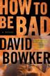 Cover art for HOW TO BE BAD