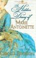 Cover art for THE HIDDEN DIARY OF MARIE ANTOINETTE