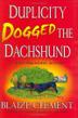 Cover art for DUPLICITY DOGGED THE DACHSHUND