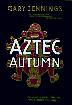 Cover art for AZTEC AUTUMN