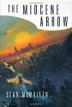 Cover art for THE MIOCENE ARROW