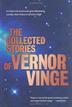 Cover art for THE COLLECTED STORIES OF VERNOR VINGE