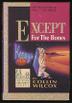 Cover art for EXCEPT FOR THE BONES