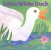 Cover art for LITTLE WHITE DUCK