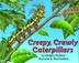 Cover art for CREEPY, CRAWLY CATERPILLARS