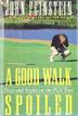 Cover art for A GOOD WALK SPOILED