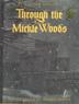 Cover art for THROUGH THE MICKLE WOODS
