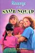 Cover art for REVENGE OF THE SNOB SQUAD