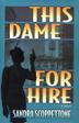 Cover art for THIS DAME FOR HIRE