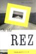 Cover art for ON THE REZ