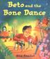 Cover art for BETO AND THE BONE DANCE