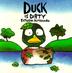 Cover art for DUCK IS DIRTY
