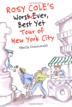 Cover art for ROSY COLE’S WORST EVER, BEST YET TOUR OF NEW YORK CITY