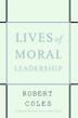 Cover art for LIVES OF MORAL LEADERSHIP