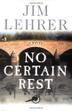 Cover art for NO CERTAIN REST