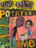 Cover art for TWO OLD POTATOES AND ME
