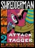 Cover art for SHREDDERMAN: ATTACK OF THE TAGGER