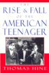 Cover art for THE RISE AND FALL OF THE AMERICAN TEENAGER